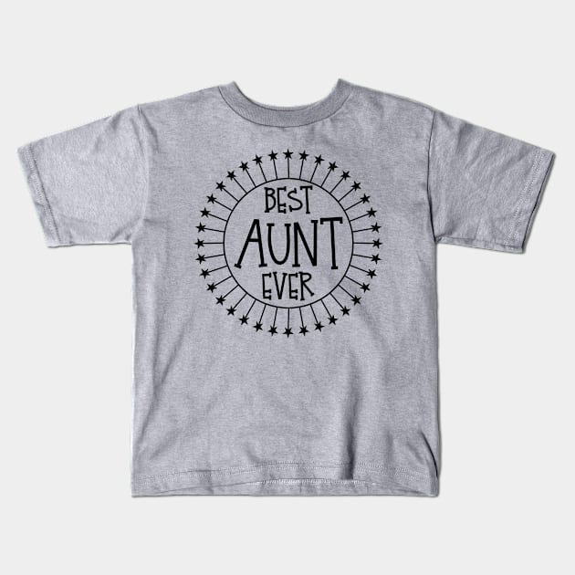 Best Aunt Ever Favorite Proud New Auntie Christmas Gift Idea print Kids T-Shirt by nikkidawn74